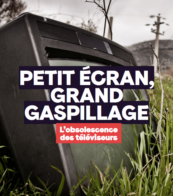 Petit écran, grand gaspillage : l’obsolescence des téléviseurs