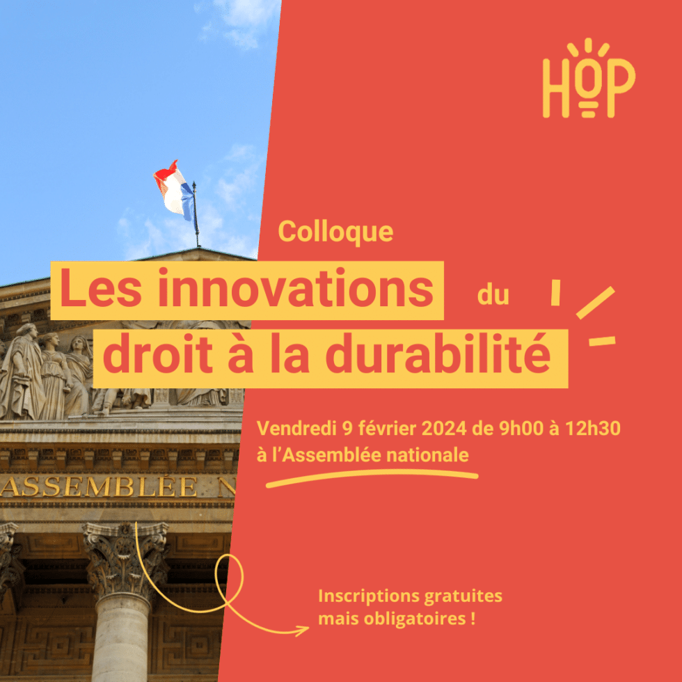 Colloque HOP à l’Assemblée nationale sur le thème de la durabilité le 9 février